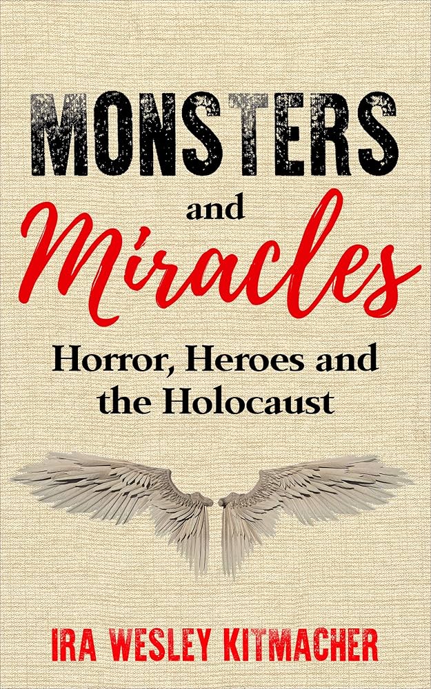 Monsters and Miracles: Horror, Heroes and the Holocaust (2022)